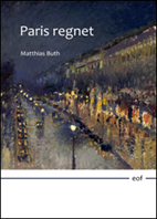 Matthias Buth: Paris regnet