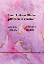 Adelaide Crapsey, Genevieve Taggard: Einen kleinen Flieder pflanzen in Vermont