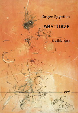 Jürgen Egyptien: Abstürze