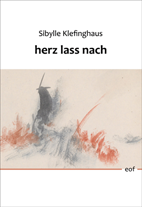 Sibylle Klefinghaus: herz lass nach