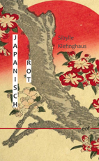 Sibylle Klefinghaus: Japanisch Rot