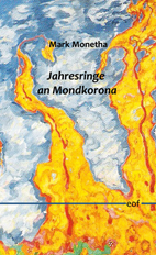 Mark Monetha: Jahresringe an Mondkorona