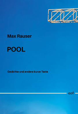 Max Rauser: Pool