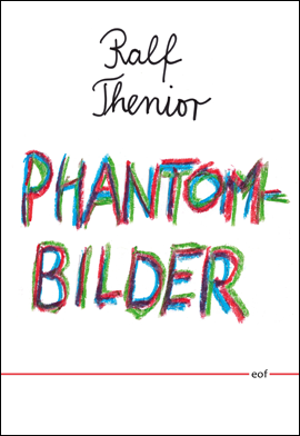 Ralf Thenior: Phantombilder