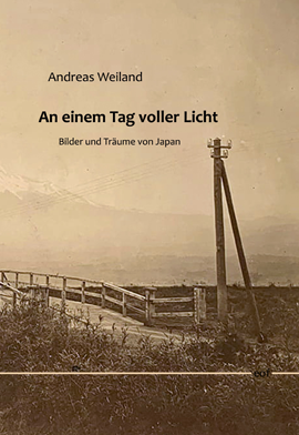 Andreas Weiland:  An einem Tag voller Licht