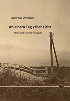 Andreas Weiland: An einem Tag voller Licht